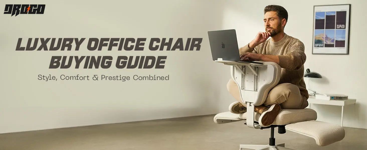 Luxury Office Chair Buying Guide: Style, Comfort & Prestige Combined Drogo India